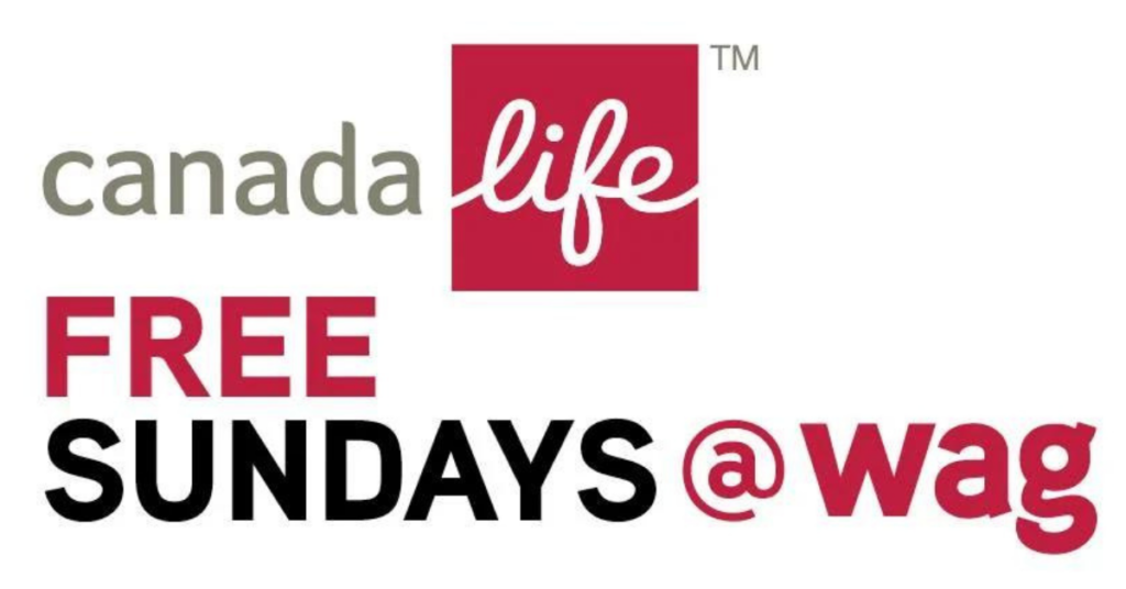 Canada Life Free Sundays @ WAG