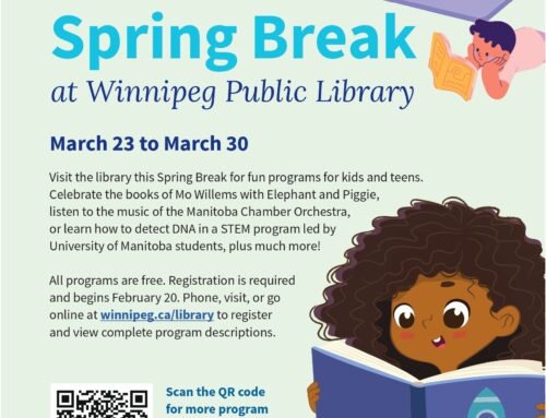 Spring Break @ Winnipeg Public Library March 23-30, 2024