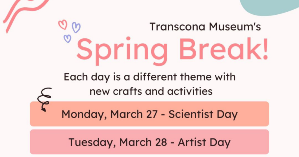 Transcona Museum’s Spring Break