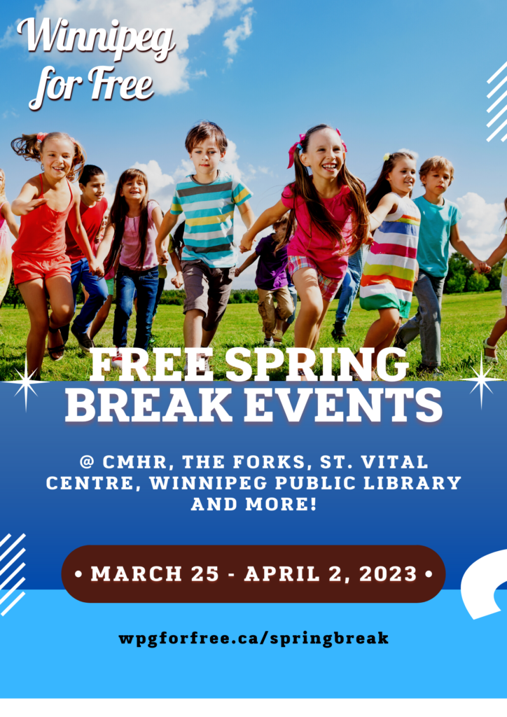 Free Things To Do On Spring Break In Winnipeg 2023