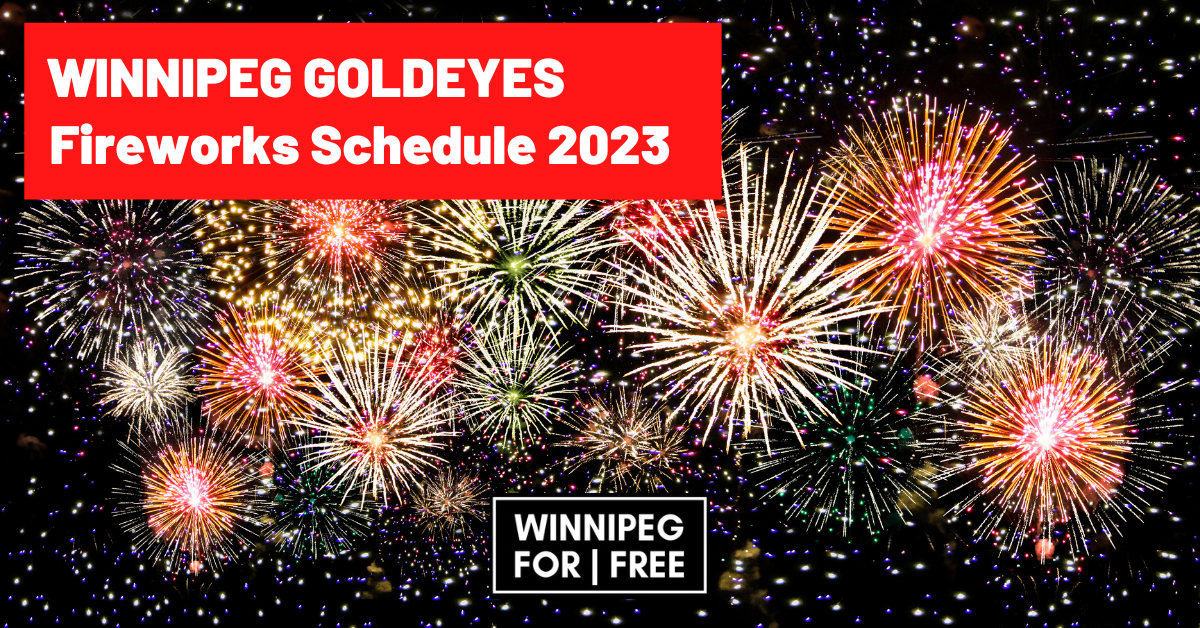 2023 Goldeyes Postgame Fireworks Schedule