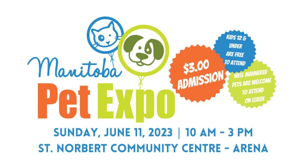 2023 Manitoba Pet Expo Free Admission for 12 and under Winnipeg for