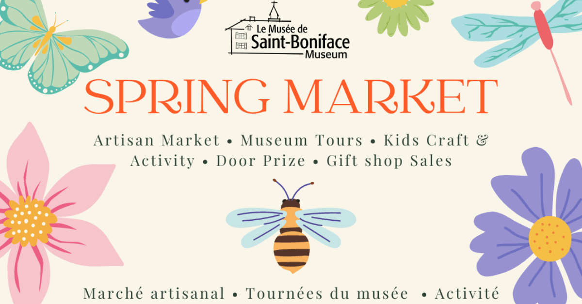 St. Boniface Museum Spring Market - Free Admission & Local Artisans