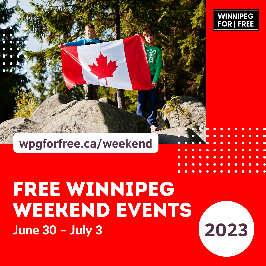 Free Winnipeg Events & Activities This Weekend June 30 July 3