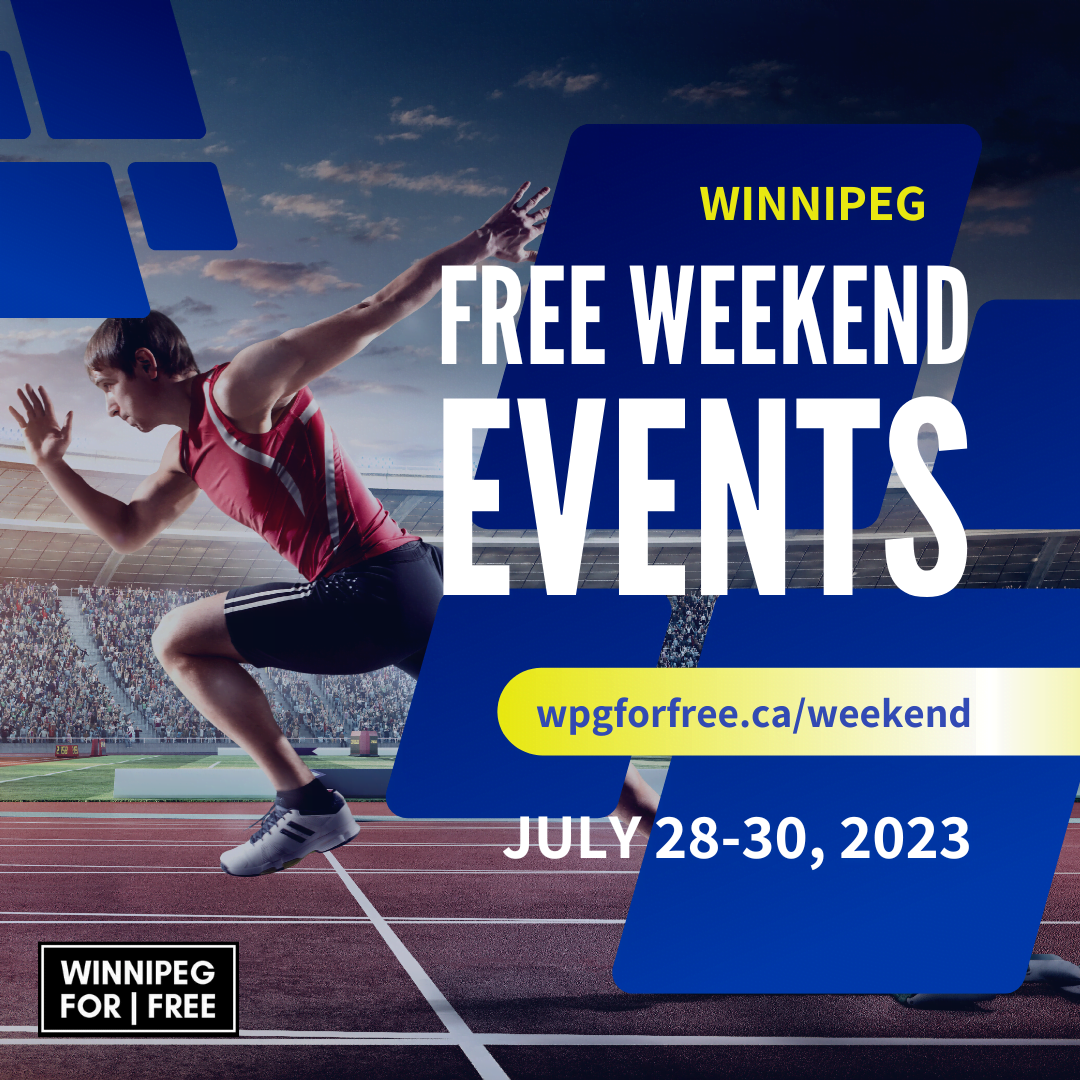 Free Winnipeg Events & Activities This Weekend July 2830