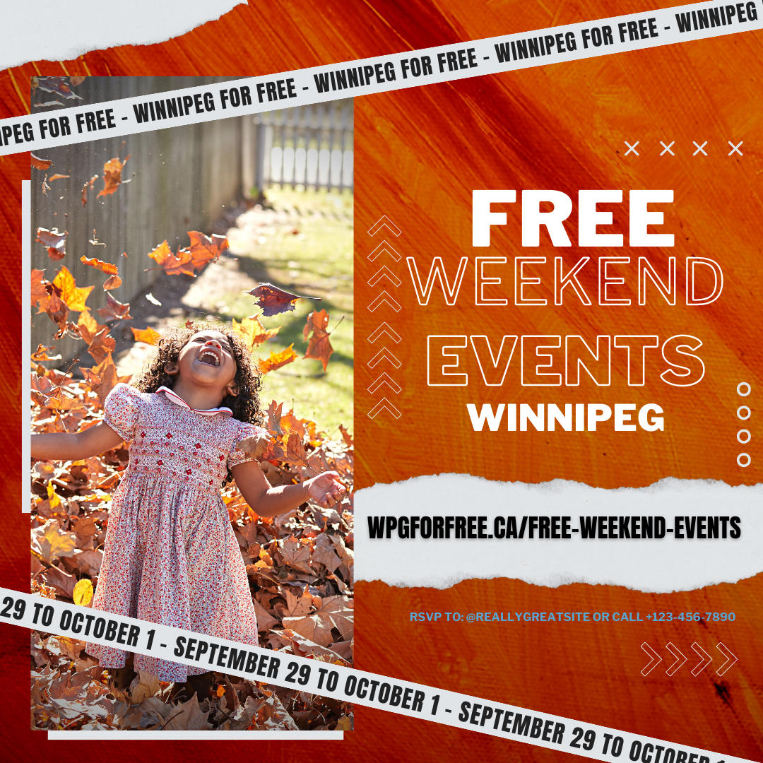 Free Weekend Events in Winnipeg: Things to Do This Weekend