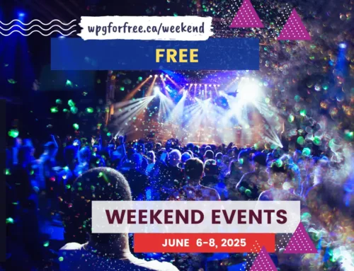 10+ Free Winnipeg Weekend Events and Activities June 6-8