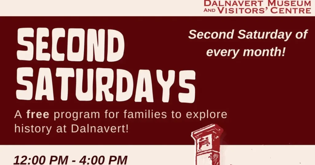 Second Saturdays at Dalnavert Museum